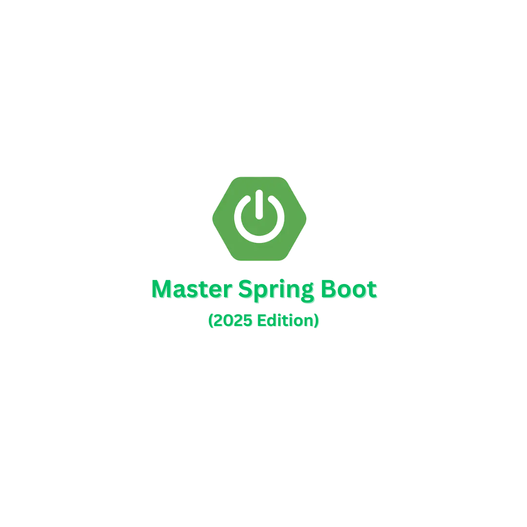 Spring Boot Tutorial 2025: Learn Fast, Build Real Projects