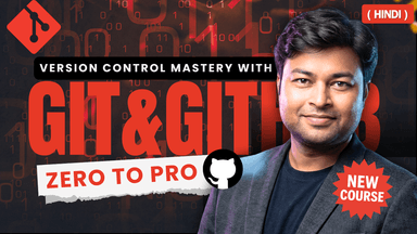 Version Control Mastery with Git & GitHub